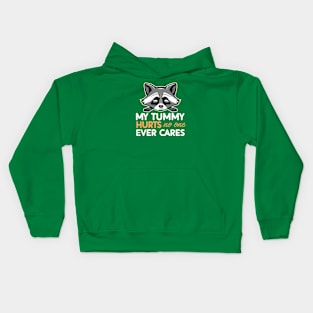 CUTE RACCOON MY TUMMY HURTS Kids Hoodie